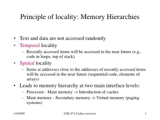 Principle of locality: Memory Hierarchies