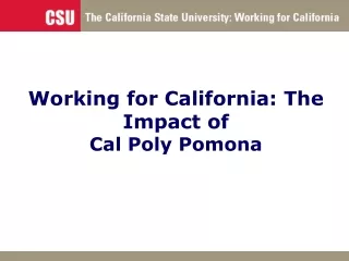 Working for California: The Impact of  Cal Poly Pomona