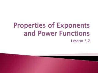 Properties of Exponents and Power Functions