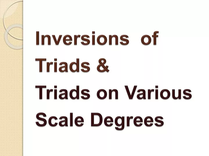 inversions of triads triads on various scale degrees