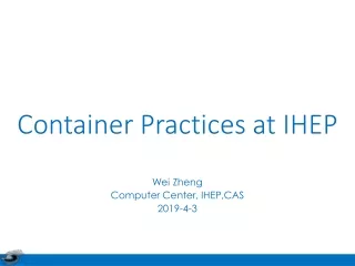 Container Practices at IHEP
