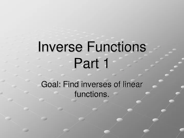 inverse functions part 1