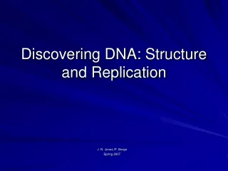 Discovering DNA: Structure and Replication