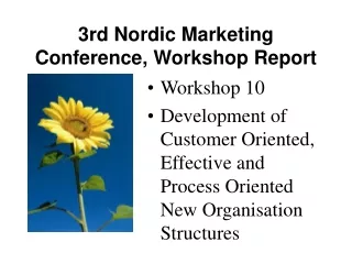 3rd Nordic Marketing Conference, Workshop Report