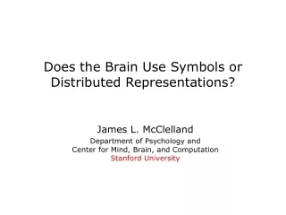 Does the Brain Use Symbols or Distributed Representations?