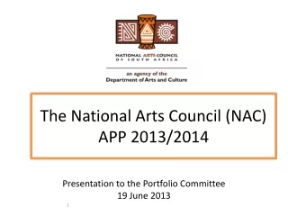 The National Arts Council (NAC) APP 2013/2014