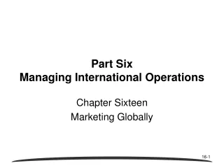 Part Six  Managing International Operations