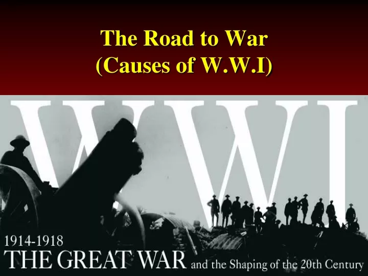 the road to war causes of w w i