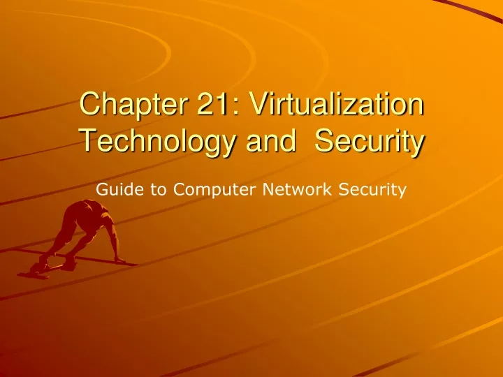 chapter 21 virtualization technology and security