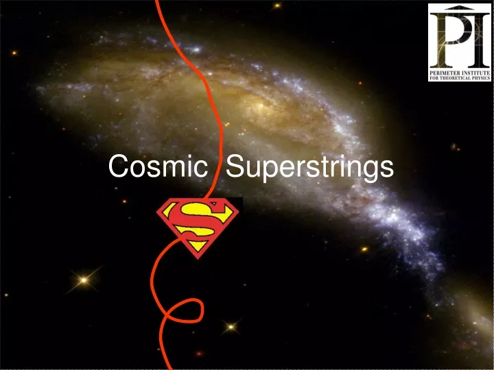 cosmic superstrings