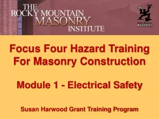 Focus Four Hazard Training For Masonry Construction Module 1 - Electrical Safety
