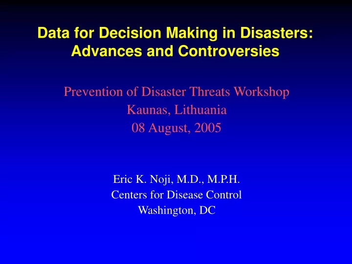 data for decision making in disasters advances and controversies