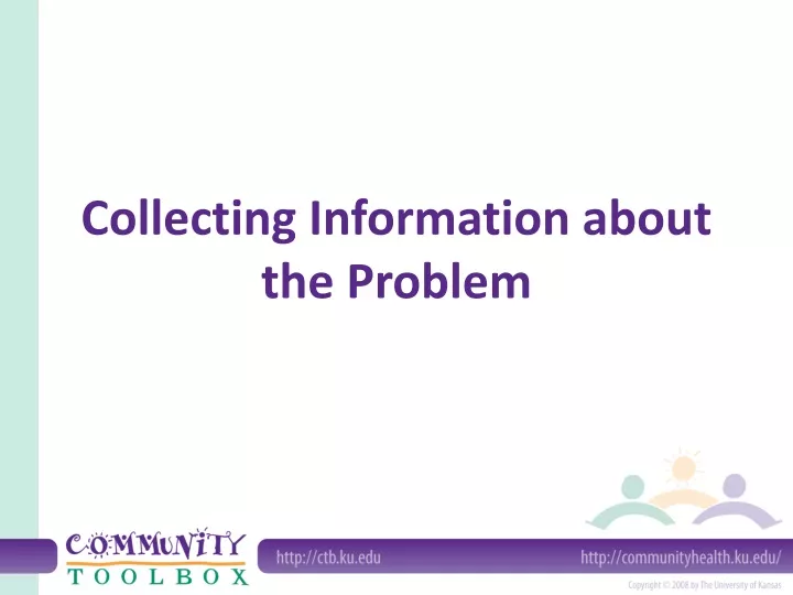 collecting information about the problem