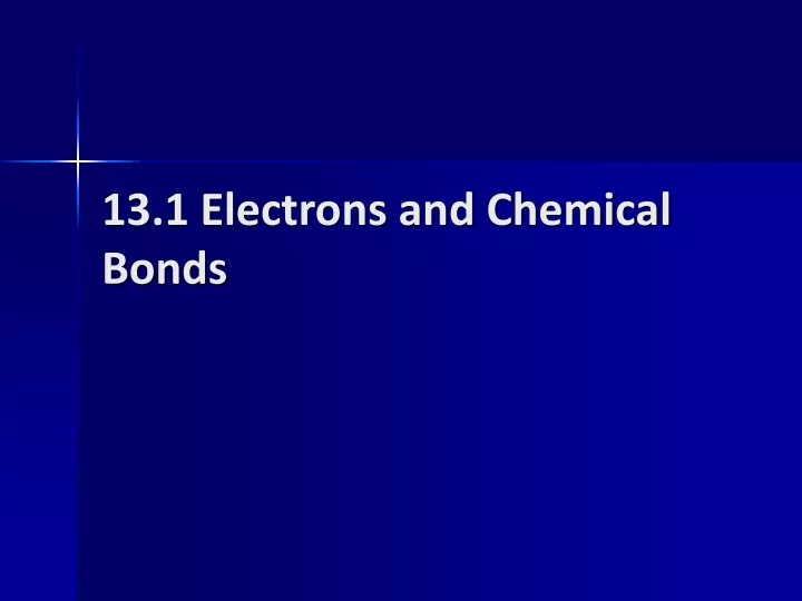 13 1 electrons and chemical bonds