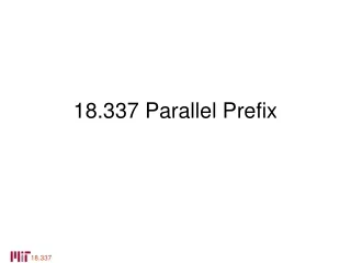 18.337 Parallel Prefix