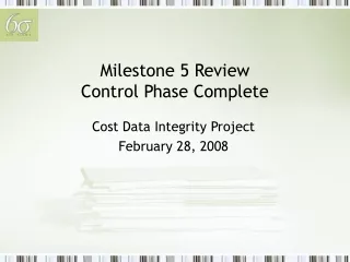 Milestone 5 Review Control Phase Complete