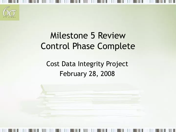 milestone 5 review control phase complete