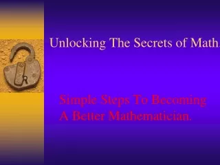 Unlocking The Secrets of Math.