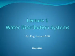 Lecture 1 Water Distribution Systems