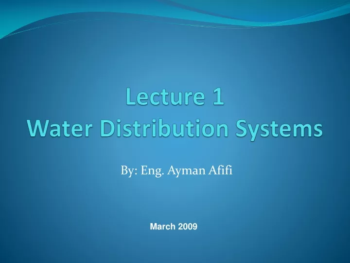 lecture 1 water distribution systems
