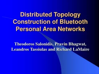 Distributed Topology Construction of Bluetooth Personal Area Networks