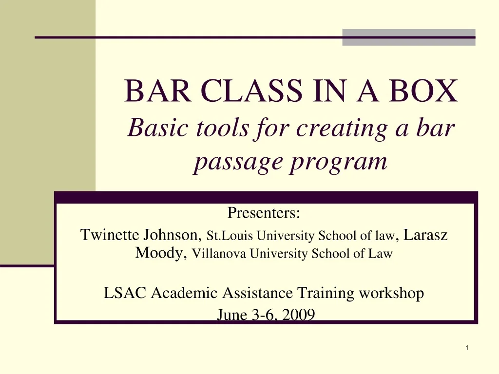 Bar Tools Training Program PPT - Bar Class in a Box: Tools for Creating a Successful Bar Passage ...