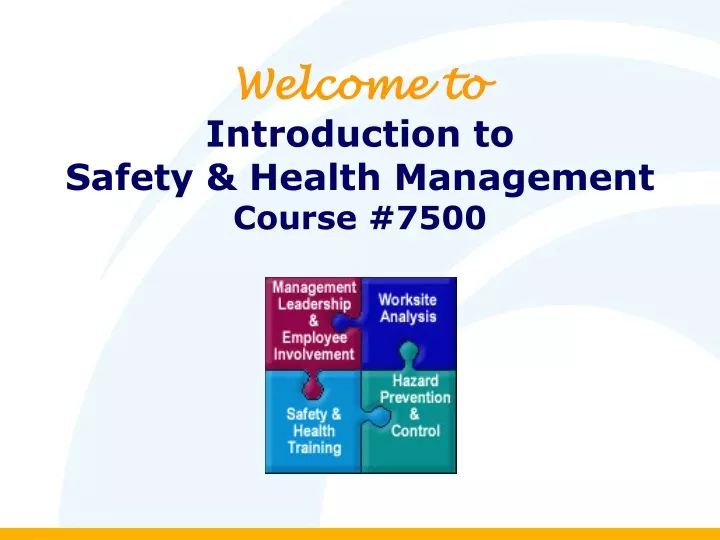 welcome to introduction to safety health management course 7500