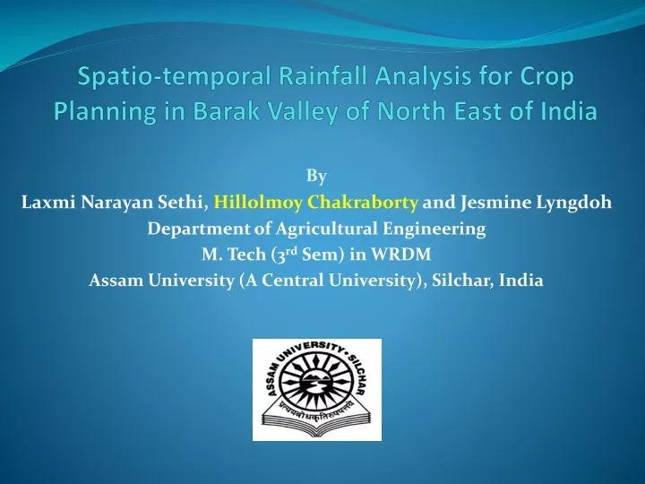 spatio temporal rainfall analysis for crop planning in barak valley of north east of india