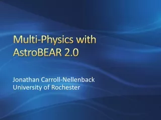 Multi-Physics with  AstroBEAR  2.0