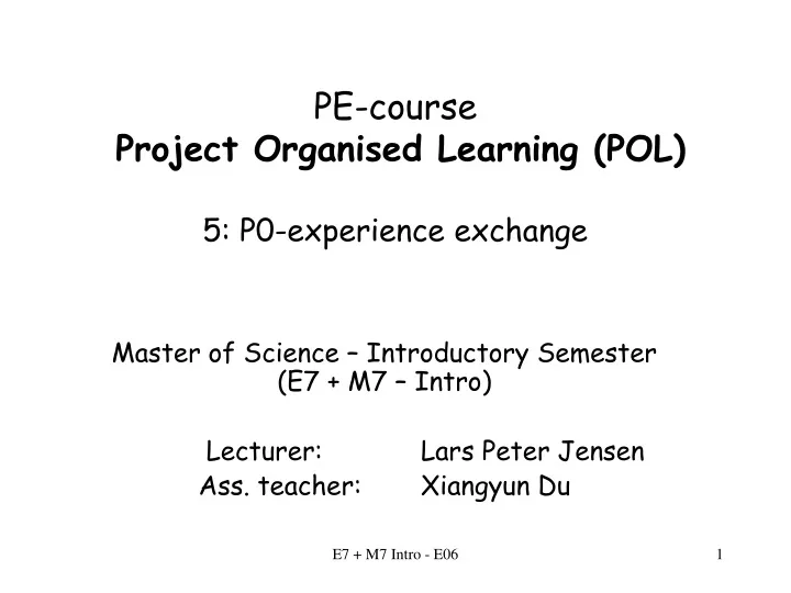 pe course project organised learning pol 5 p0 experience exchange