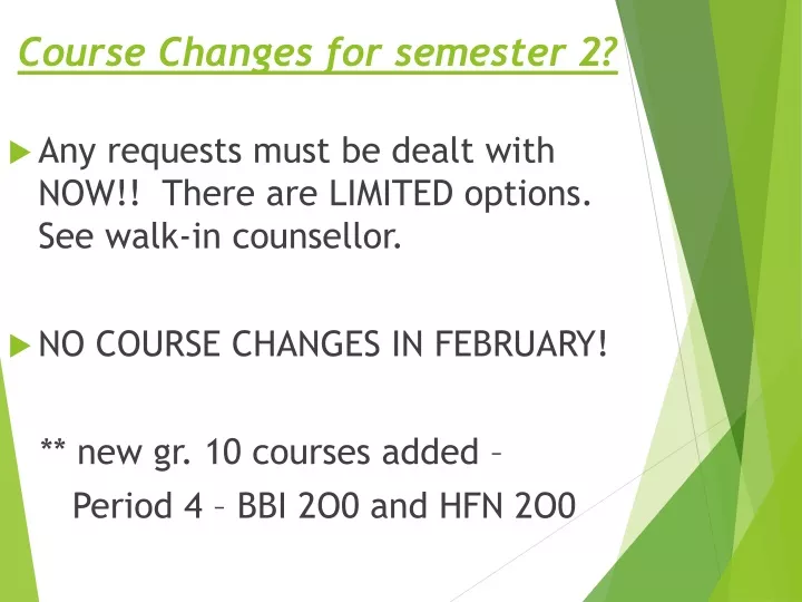 course changes for semester 2