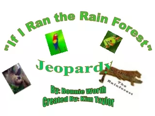 &quot;If I Ran the Rain Forest&quot;