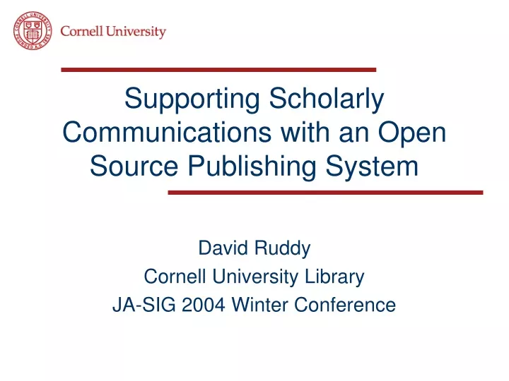 supporting scholarly communications with an open source publishing system