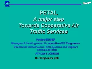 PETAL A major step Towards Cooperative Air Traffic Services