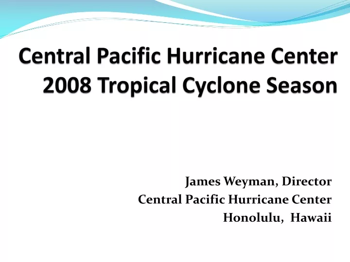 central pacific hurricane center 2008 tropical cyclone season