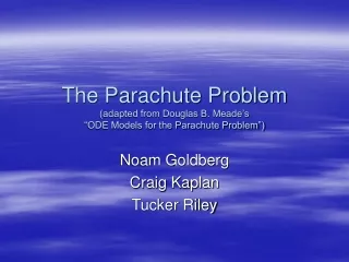 The Parachute Problem (adapted from Douglas B. Meade’s “ODE Models for the Parachute Problem”)