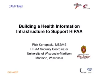 Building a Health Information Infrastructure to Support HIPAA