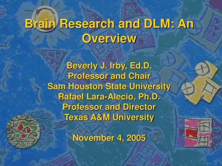 brain research and dlm an overview beverly j irby