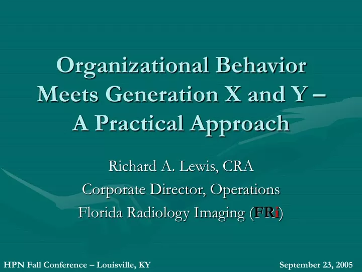organizational behavior meets generation x and y a practical approach