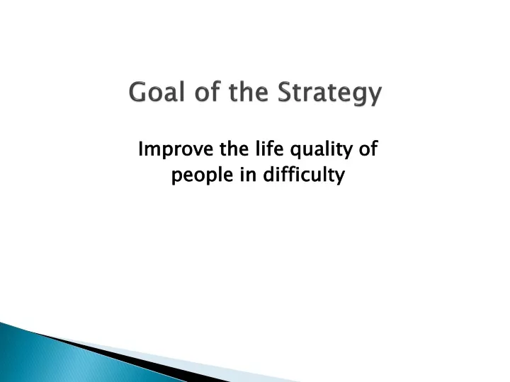 goal of the strategy