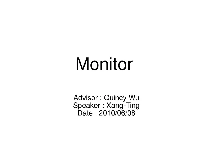 advisor quincy wu speaker xang ting date 2010 06 08