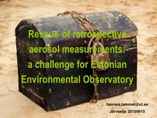 Rescue of retrospective aerosol measurements: a challenge for Estonian Environmental Observatory