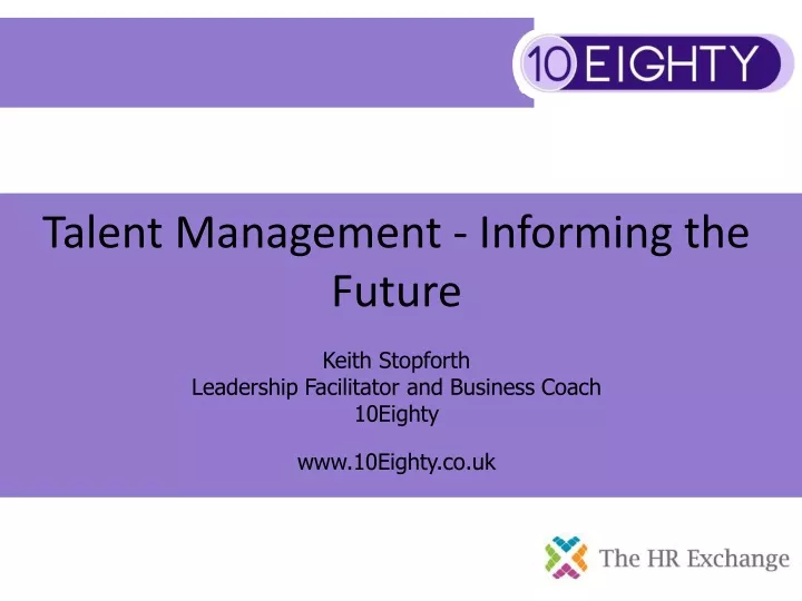 talent management informing the future keith