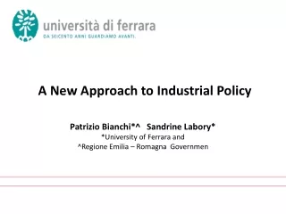 PATRIZIO BIANCHI SANDRINE LABORY 	INDUSTRIAL POLICY AFTER CRISIS: 	SEIZING THE FUTURE