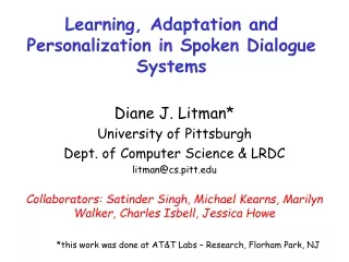 Learning, Adaptation and Personalization in Spoken Dialogue Systems