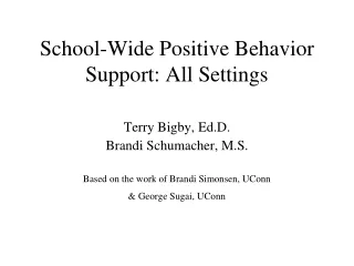 School-Wide Positive Behavior Support: All Settings