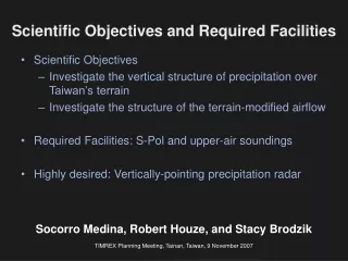 Scientific Objectives and Required Facilities