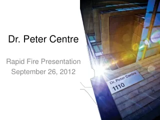 Dr. Peter Centre