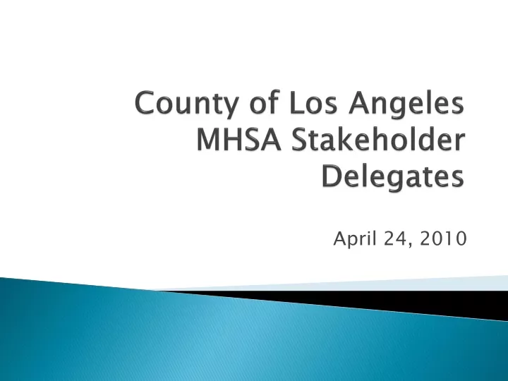 county of los angeles mhsa stakeholder delegates
