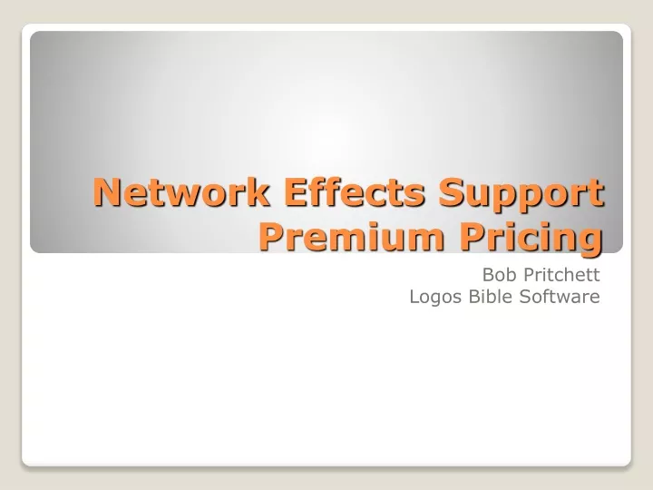 network effects support premium pricing